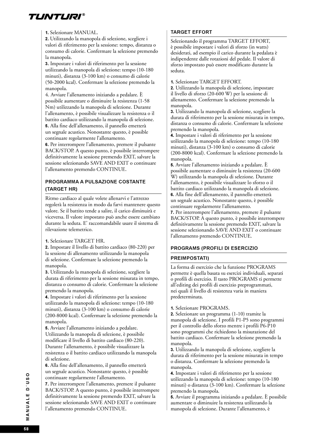 Tunturi E85, E80 owner manual Alla fine dell’allenamento, il pannello emetterà, Programma a Pulsazione Costante Target HR 