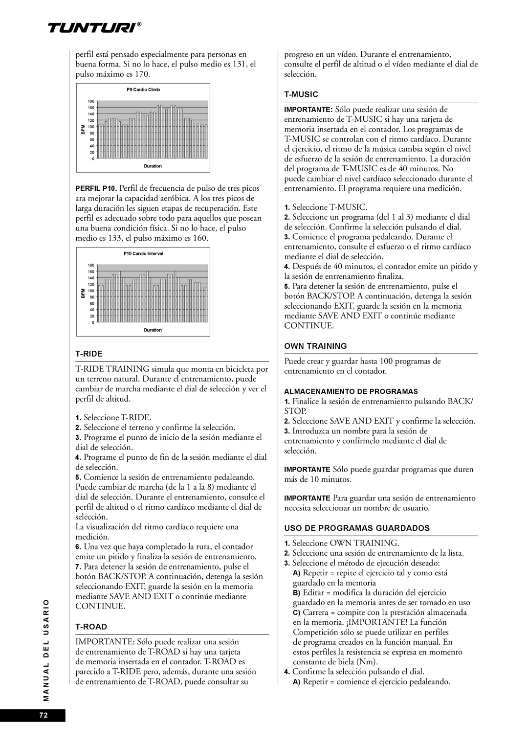 Tunturi E85, E80 owner manual Seleccione T-MUSIC, USO DE Programas Guardados, Almacenamiento DE Programas 