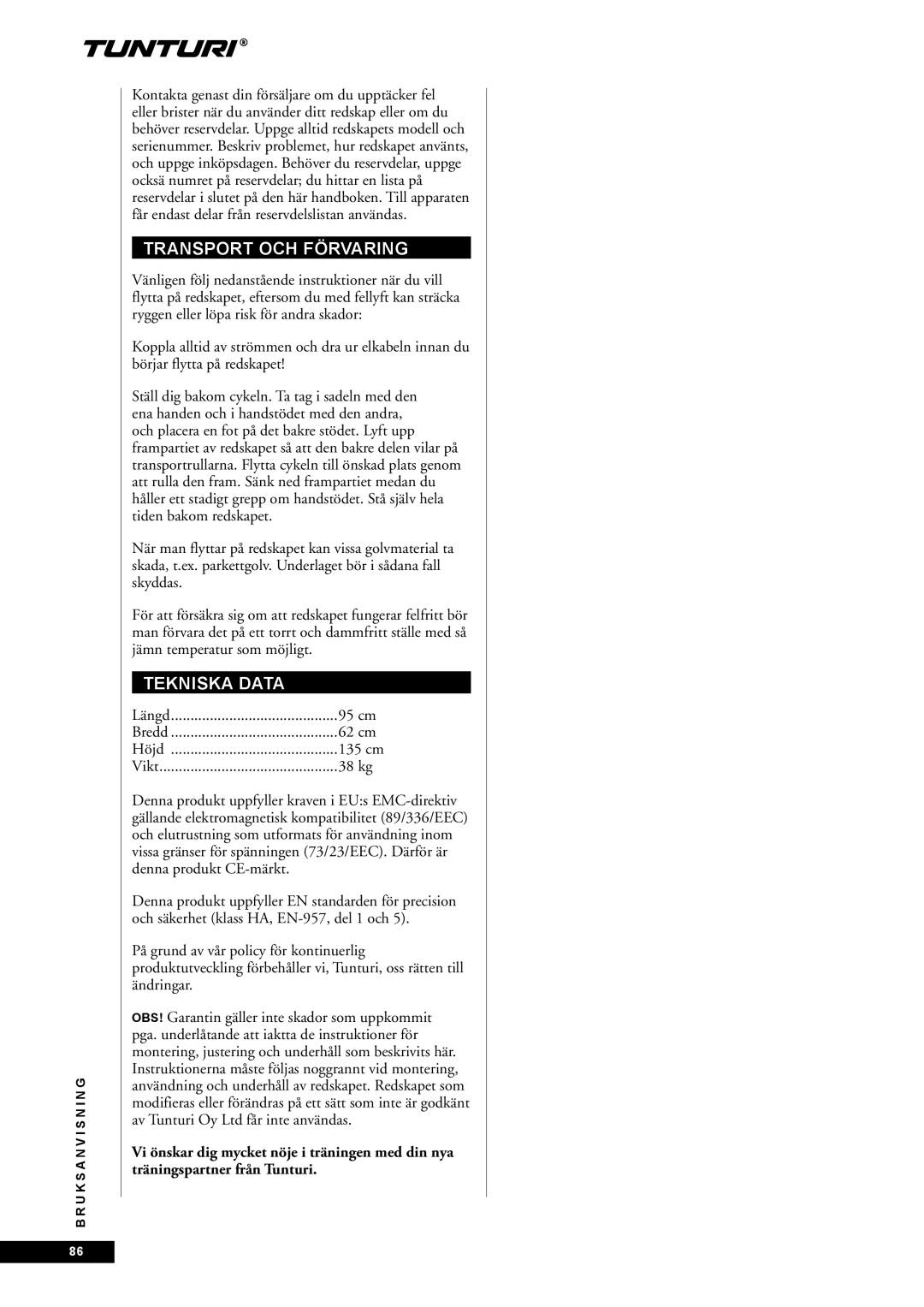 Tunturi E85, E80 owner manual Transport OCH Förvaring, Tekniska Data 