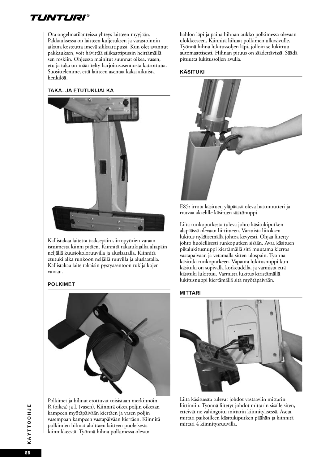 Tunturi E85, E80 owner manual TAKA- JA Etutukijalka, Polkimet, Käsituki, Mittari 