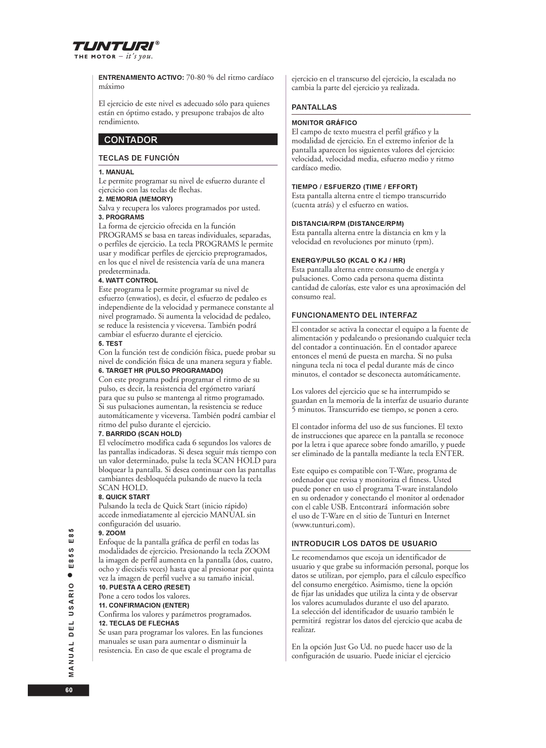 Tunturi E85S owner manual Contador, Salva y recupera los valores programados por usted, Pone a cero todos los valores 