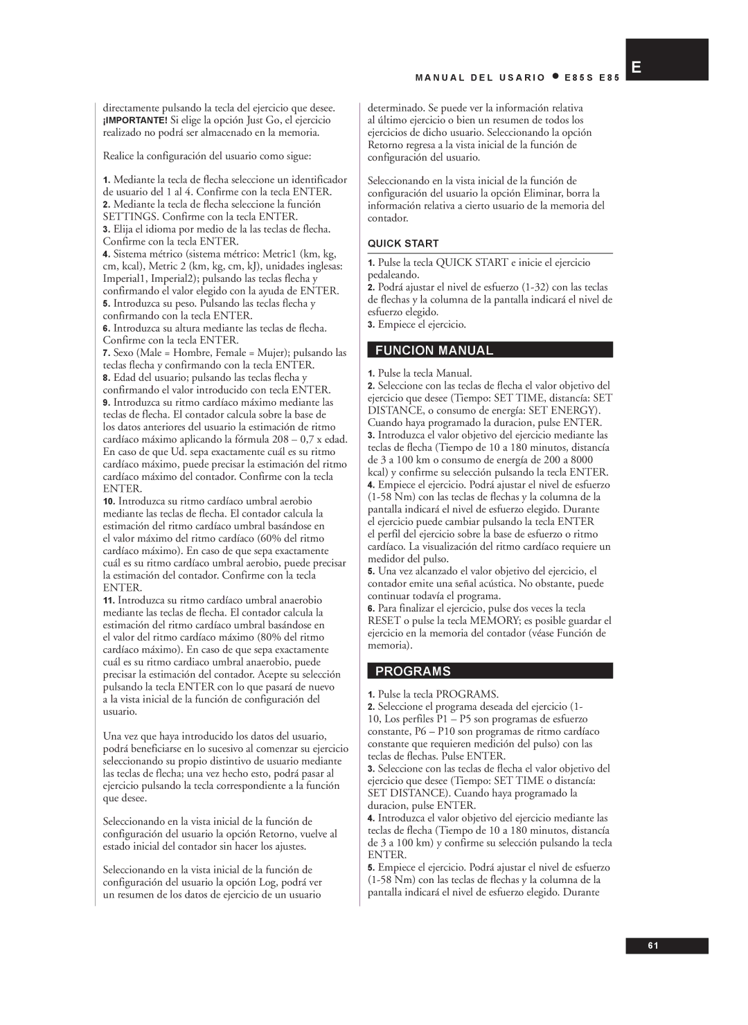 Tunturi E85S owner manual Funcion Manual, Realice la configuración del usuario como sigue, Pulse la tecla Manual 