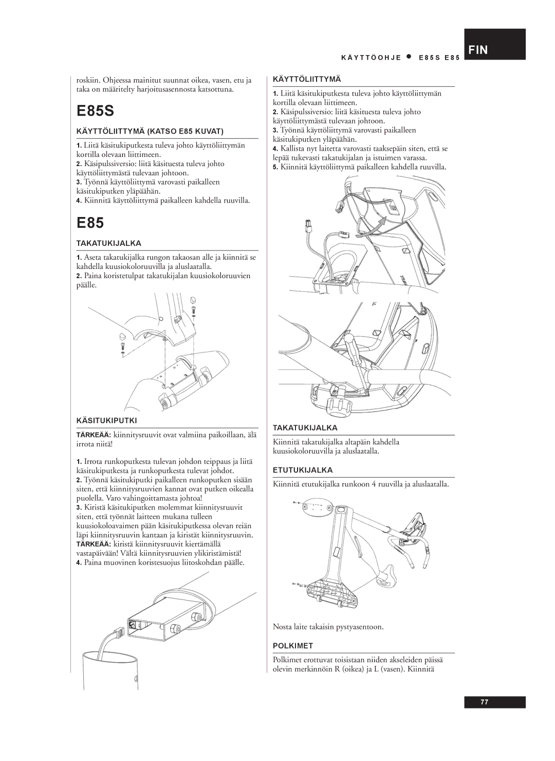 Tunturi E85S owner manual Paina muovinen koristesuojus liitoskohdan päälle 