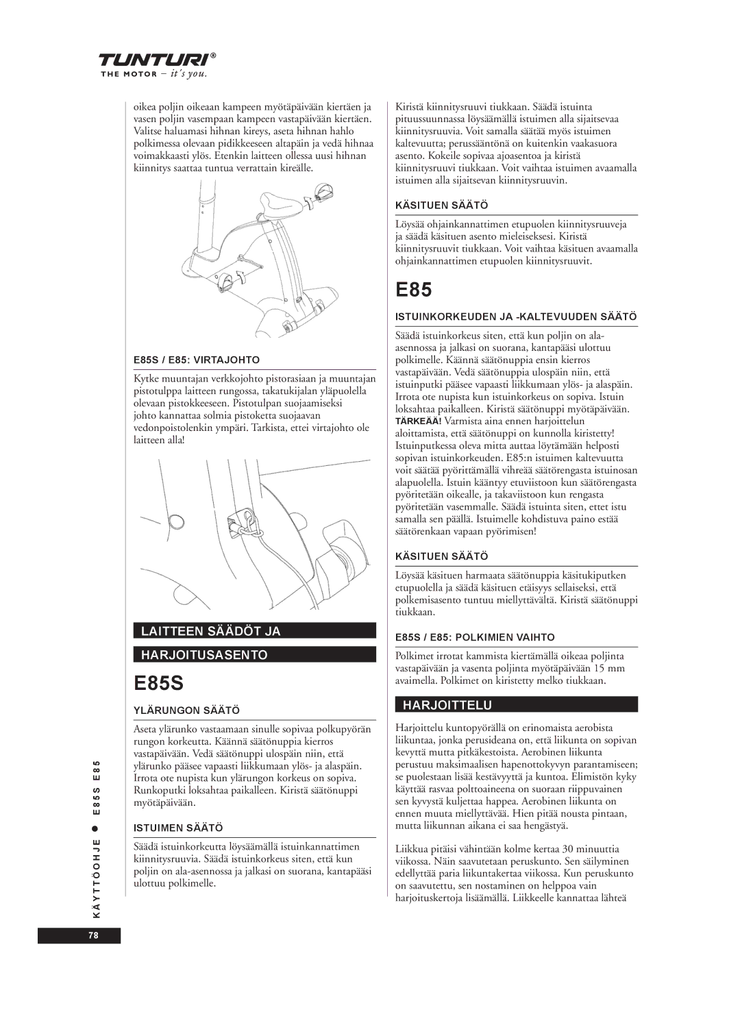 Tunturi E85S owner manual Laitteen Säädöt JA Harjoitusasento, Harjoittelu 