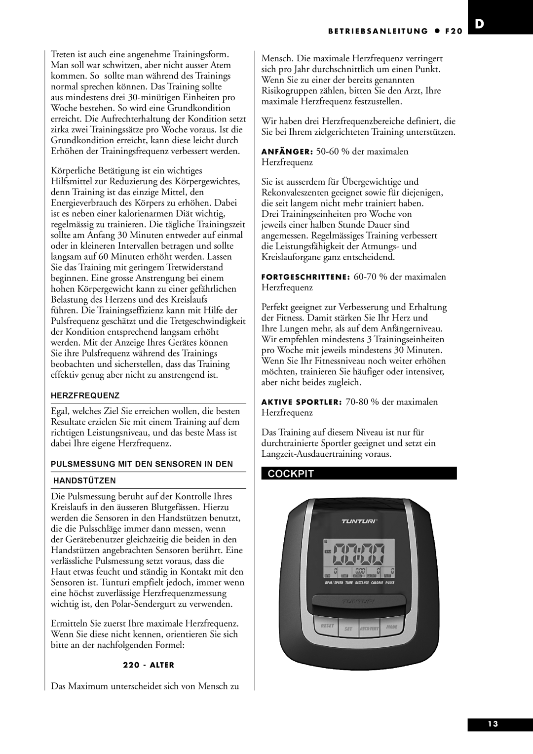 Tunturi F20 owner manual Das Maximum unterscheidet sich von Mensch zu, Anfänger 50-60 % der maximalen Herzfrequenz, Cockpit 