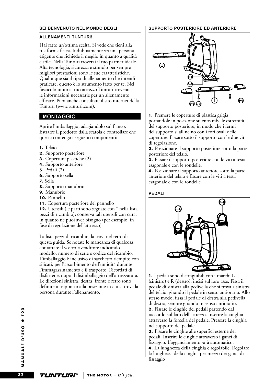 Tunturi F20 owner manual Montaggio 