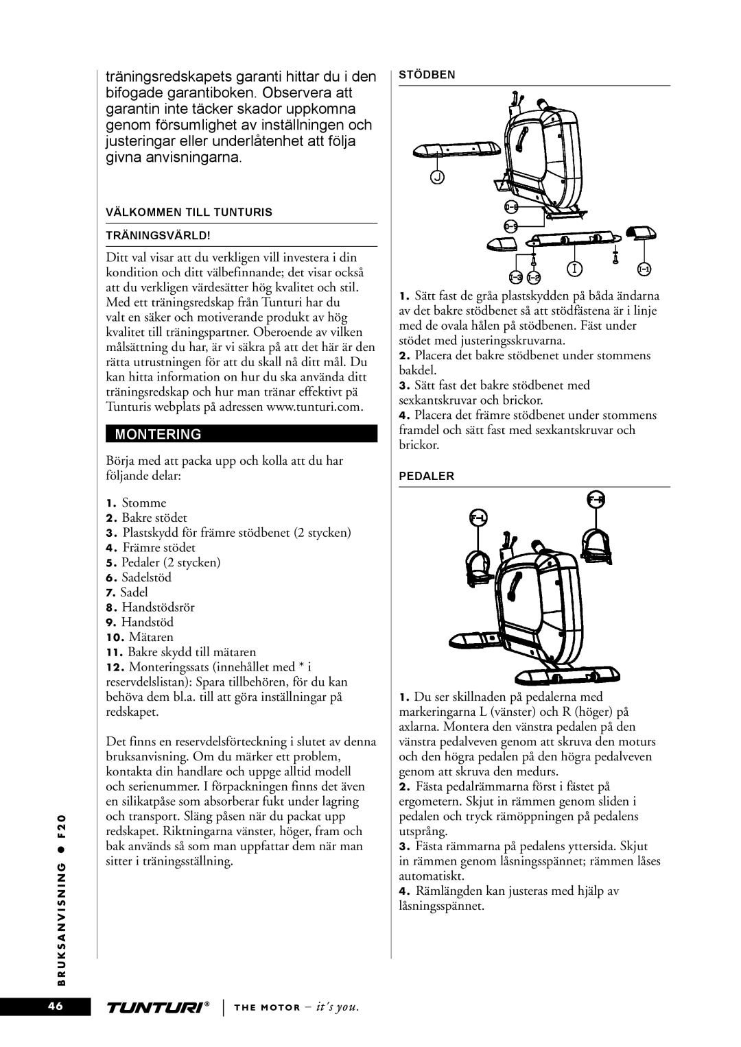 Tunturi F20 owner manual Montering 