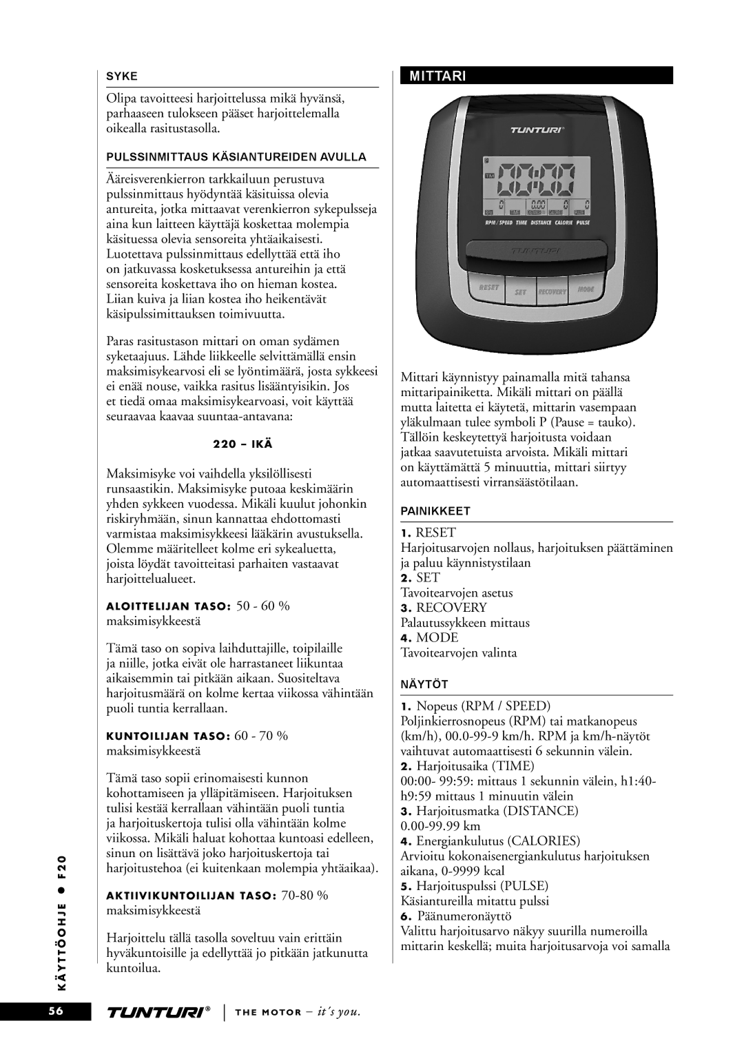 Tunturi F20 owner manual Maksimisykkeestä, Mittari 