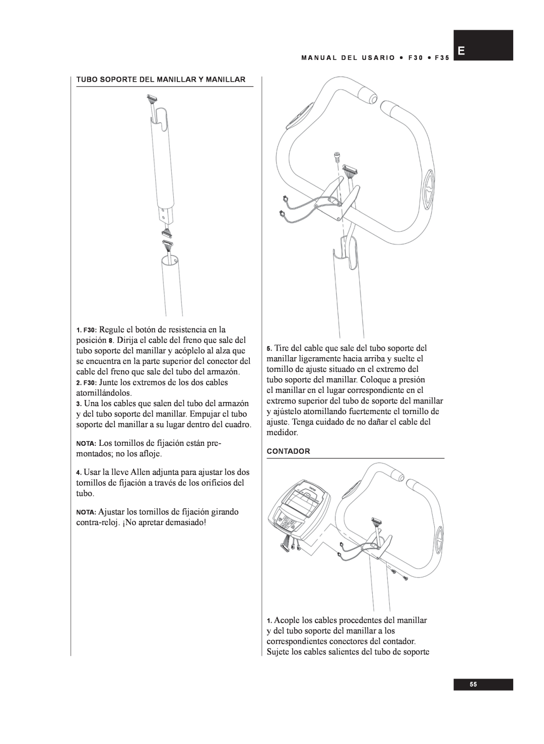 Tunturi F35 owner manual 2. F30 Junte los extremos de los dos cables atornillándolos 