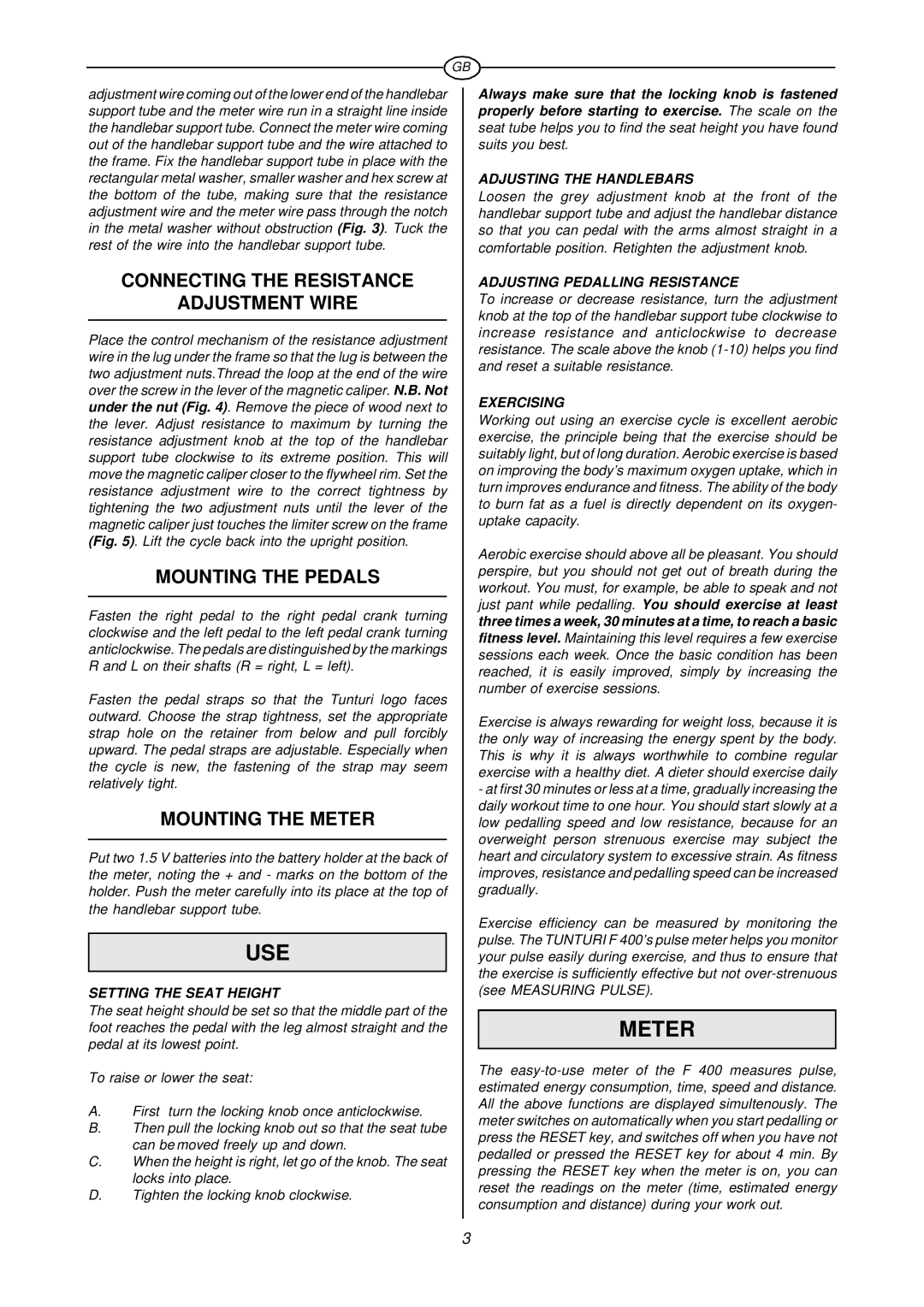 Tunturi F400 owner manual Use, Connecting the Resistance Adjustment Wire, Mounting the Pedals, Mounting the Meter 