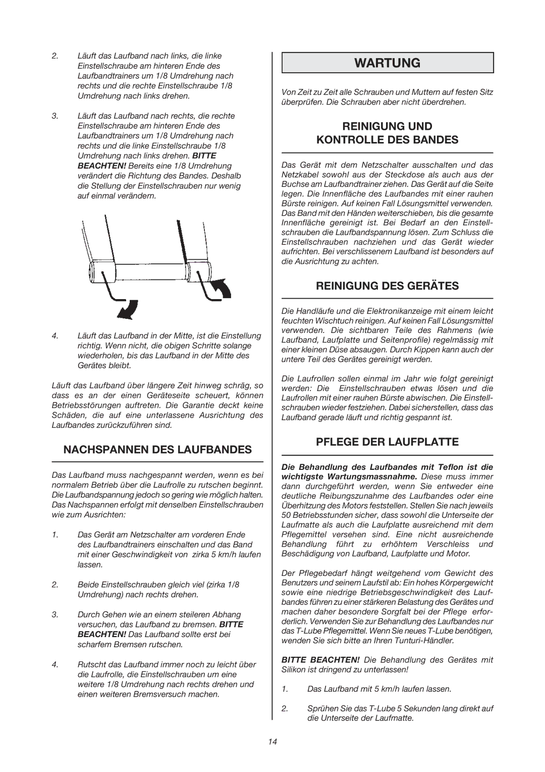 Tunturi J 440 owner manual Wartung, Nachspannen DES Laufbandes, Reinigung UND Kontrolle DES Bandes, Reinigung DES Gerätes 