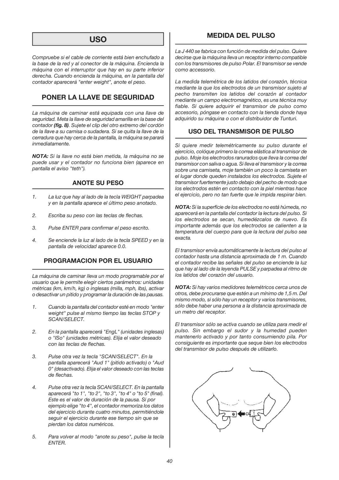 Tunturi J 440 owner manual Poner LA Llave DE Seguridad, Medida DEL Pulso, Anote SU Peso, Programacion POR EL Usuario 