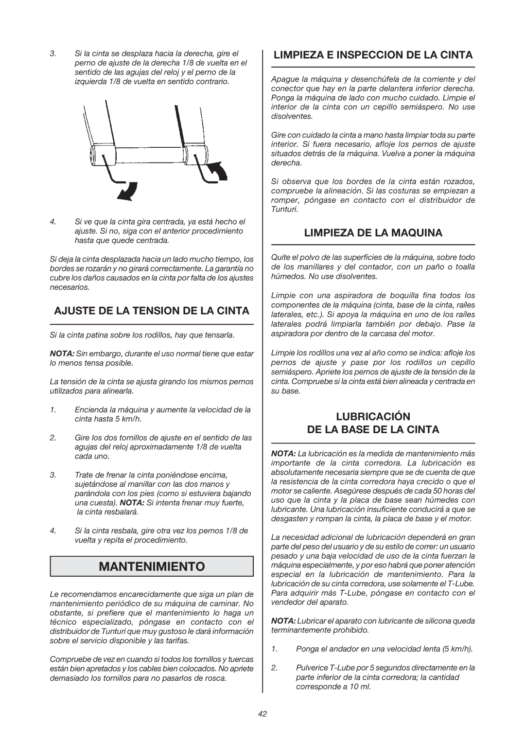 Tunturi J 440 Mantenimiento, Ajuste DE LA Tension DE LA Cinta, Limpieza E Inspeccion DE LA Cinta, Limpieza DE LA Maquina 