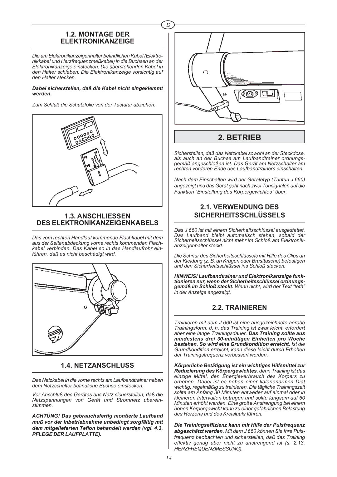 Tunturi J 660 Betrieb, Montage DER Elektronikanzeige, Anschliessen DES Elektronikanzeigenkabels, Netzanschluss, Trainieren 