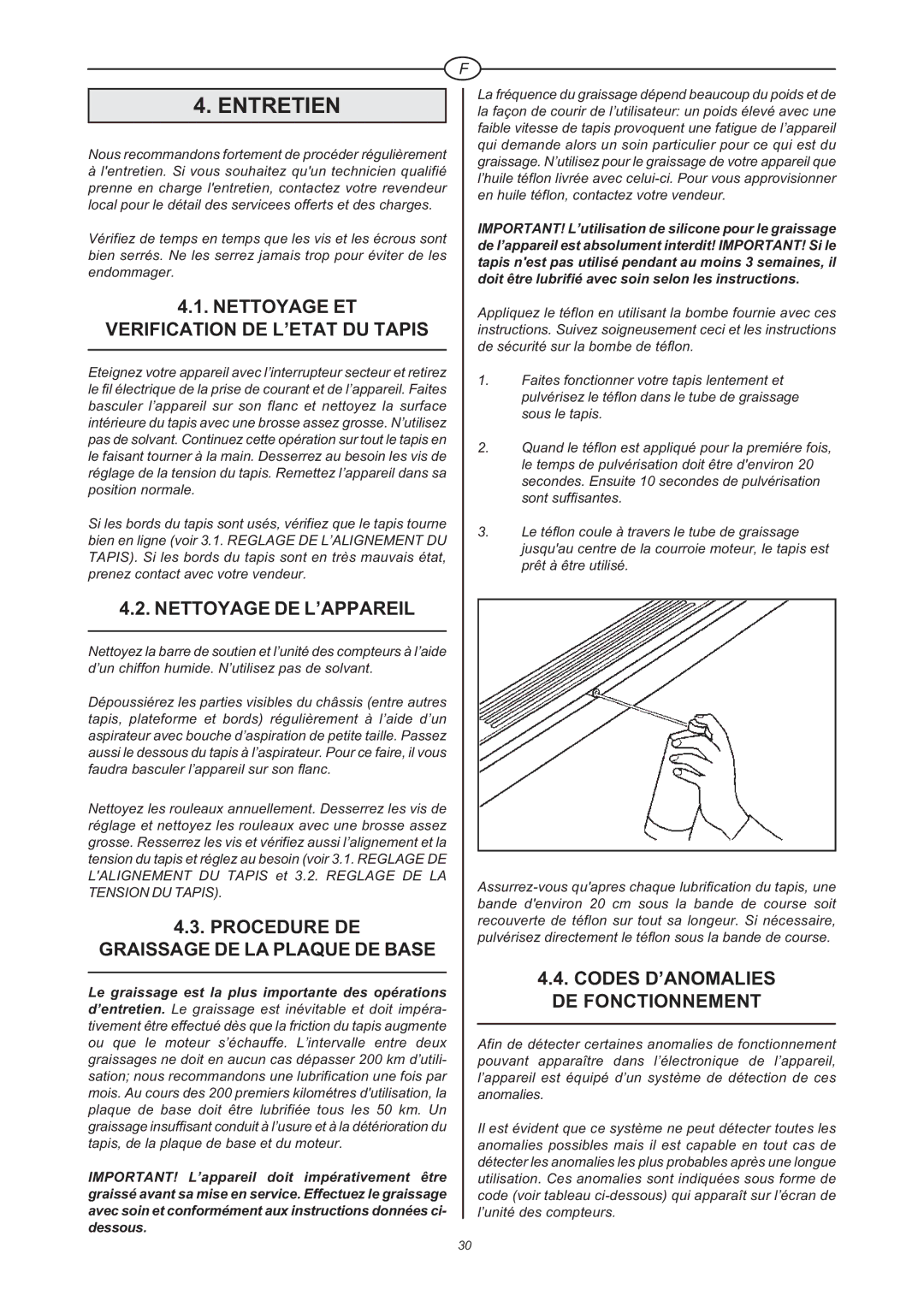 Tunturi J 660 owner manual Entretien, Nettoyage ET Verification DE L’ETAT DU Tapis, Nettoyage DE L’APPAREIL 