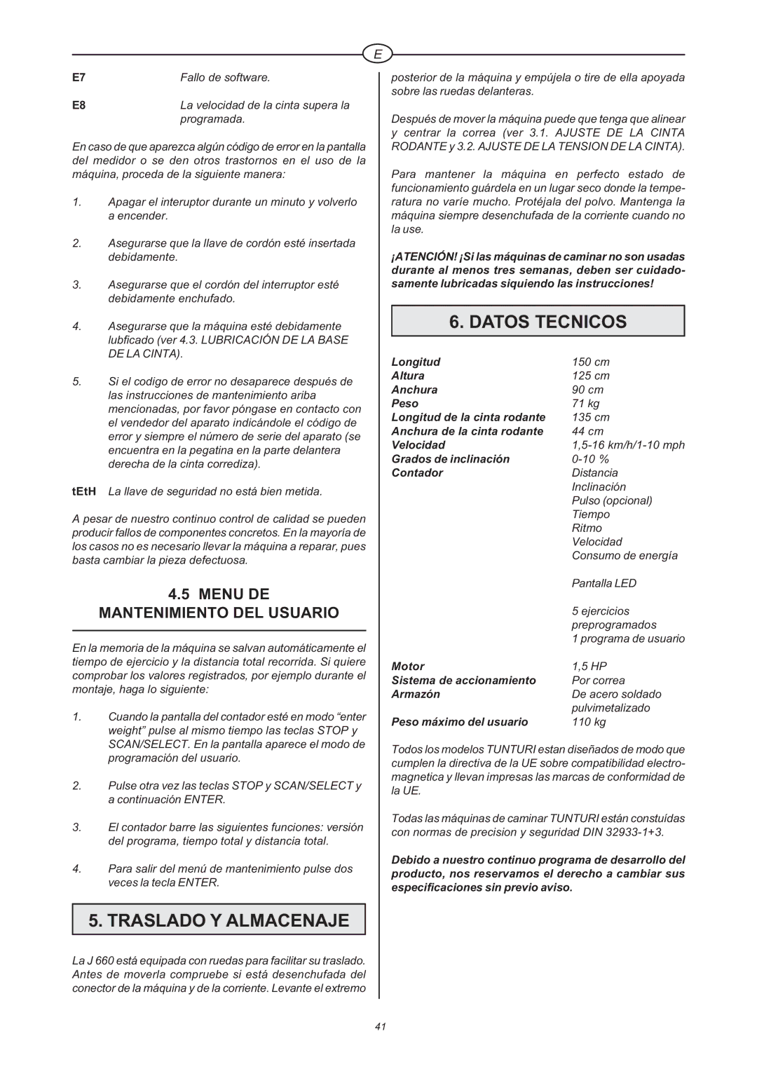 Tunturi J 660 owner manual Traslado Y Almacenaje, Datos Tecnicos, Menu DE Mantenimiento DEL Usuario 