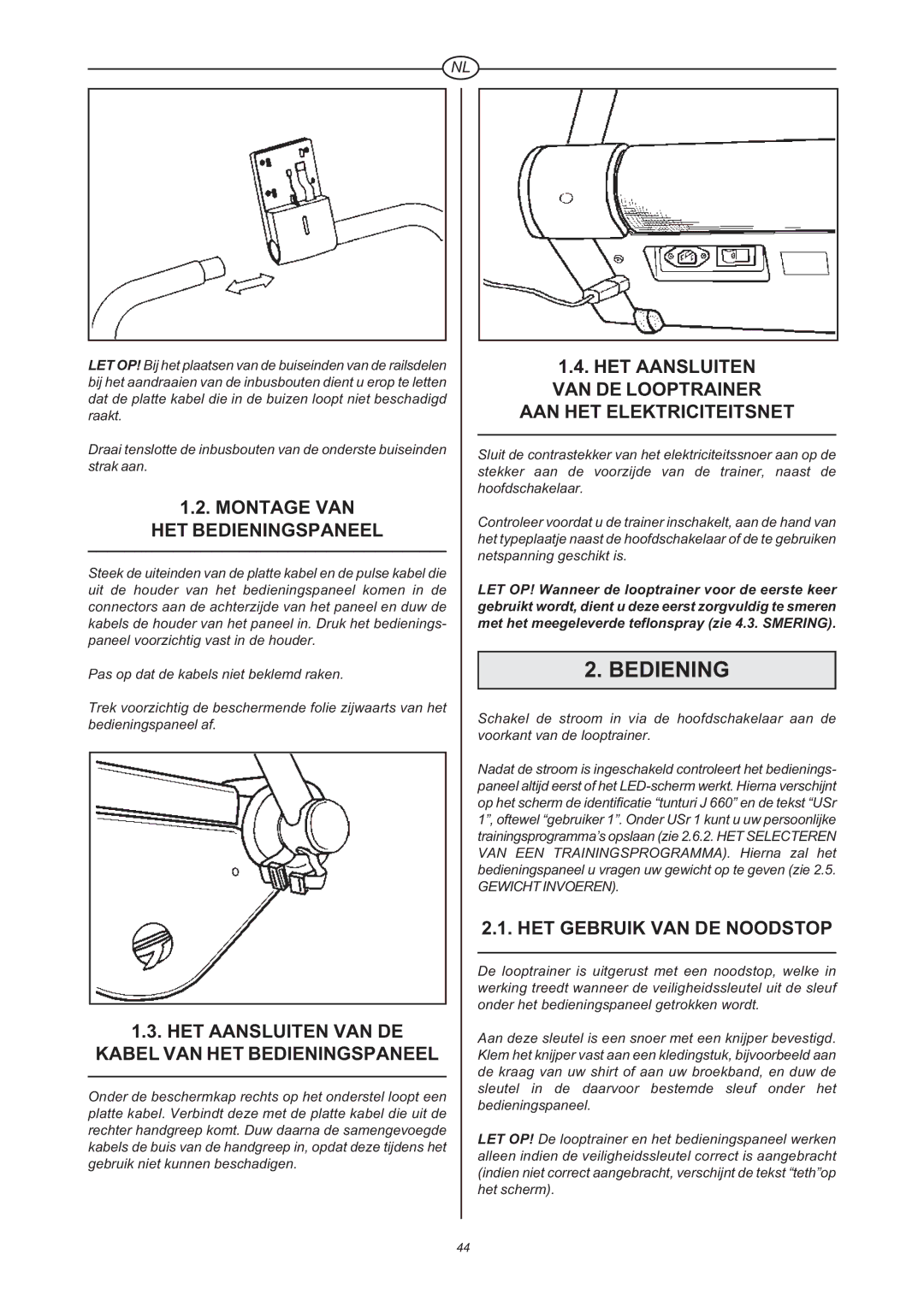 Tunturi J 660 Montage VAN HET Bedieningspaneel, HET Aansluiten VAN DE Looptrainer AAN HET Elektriciteitsnet 