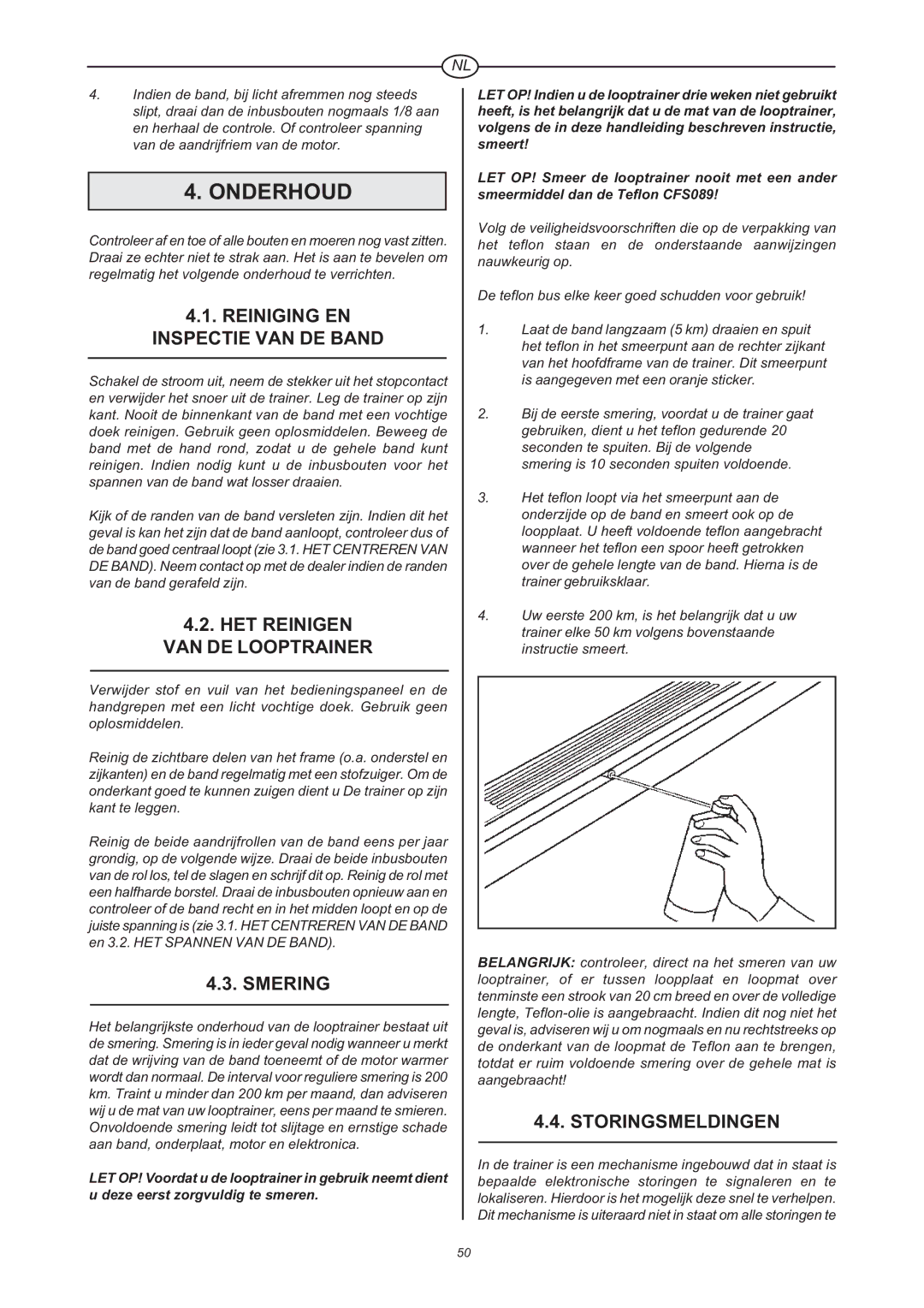 Tunturi J 660 Onderhoud, Reiniging EN Inspectie VAN DE Band, HET Reinigen VAN DE Looptrainer, Smering, Storingsmeldingen 