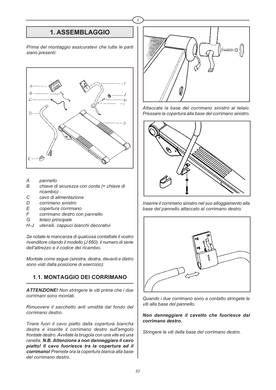 Tunturi J 660 owner manual Assemblaggio, Montaggio DEI Corrimano 