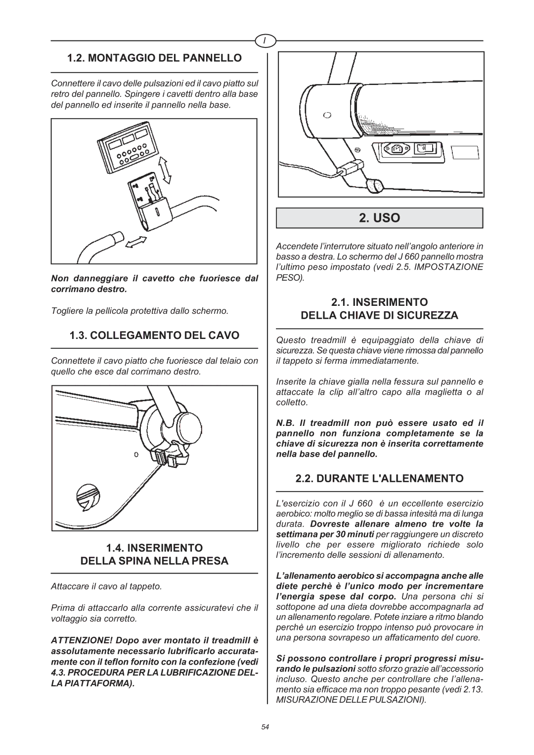 Tunturi J 660 Montaggio DEL Pannello, Collegamento DEL Cavo, Inserimento Della Spina Nella Presa, Durante Lallenamento 