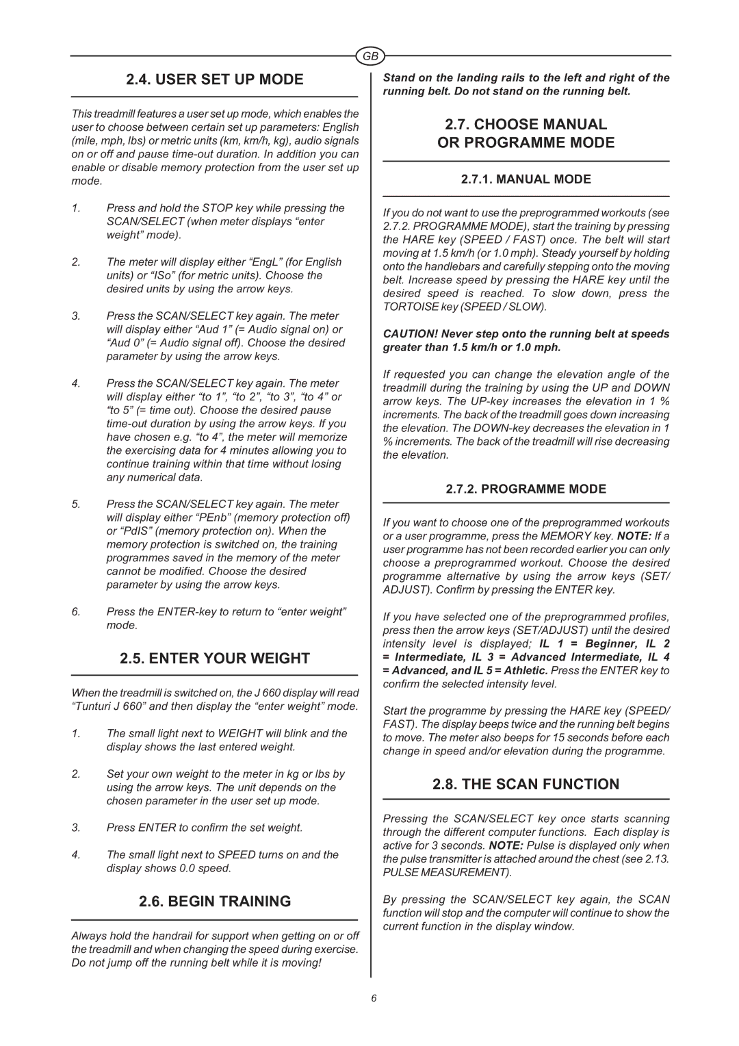 Tunturi J 660 User SET UP Mode, Enter Your Weight, Begin Training, Choose Manual or Programme Mode, Scan Function 