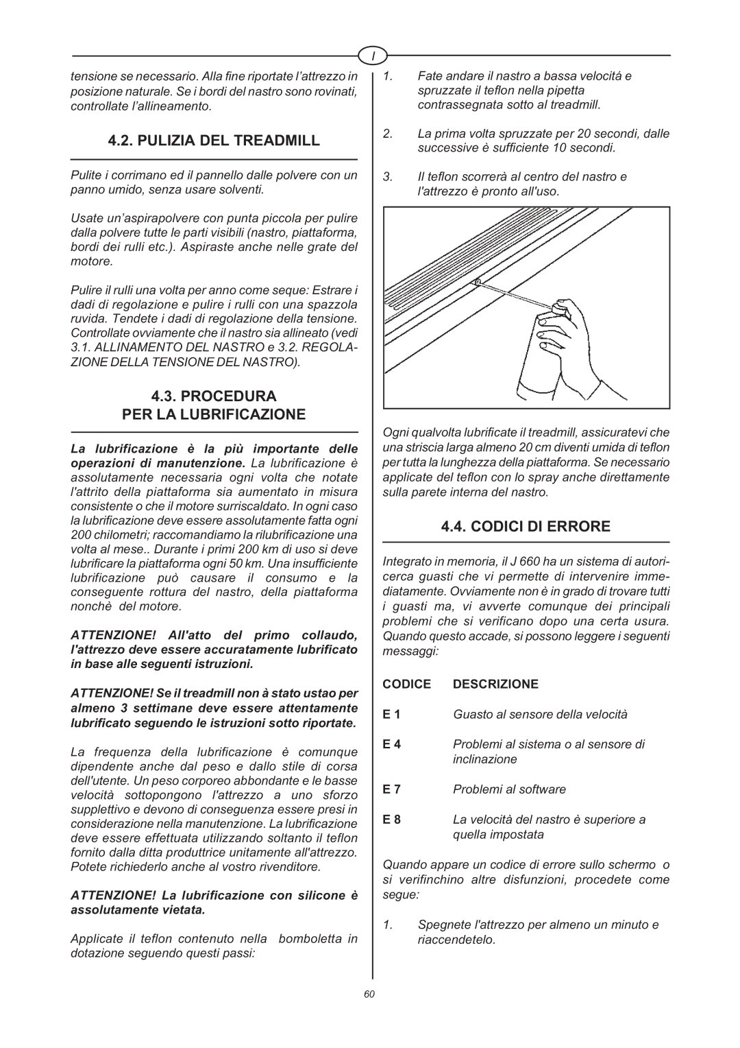 Tunturi J 660 owner manual Pulizia DEL Treadmill, Procedura PER LA Lubrificazione, Codici DI Errore, Codice Descrizione 