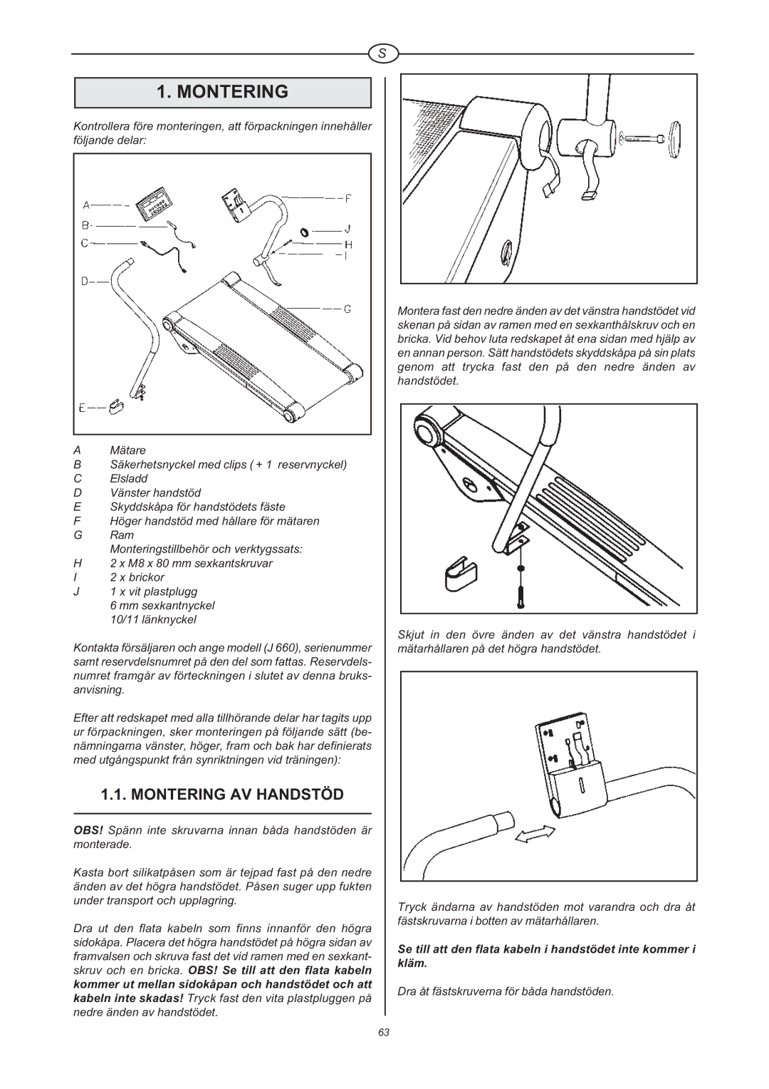 Tunturi J 660 owner manual Montering AV Handstöd 