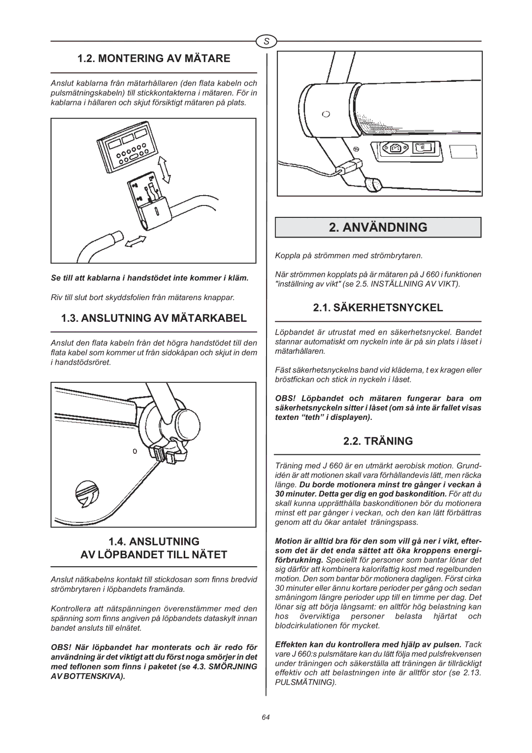 Tunturi J 660 owner manual Användning 