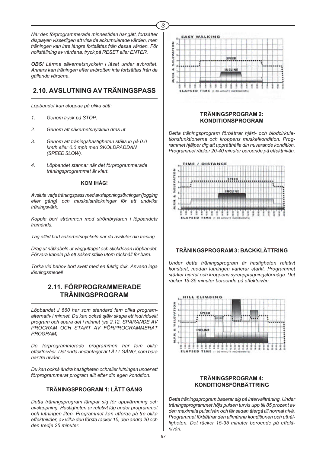 Tunturi J 660 owner manual Avslutning AV Träningspass, 11. Förprogrammerade Träningsprogram 