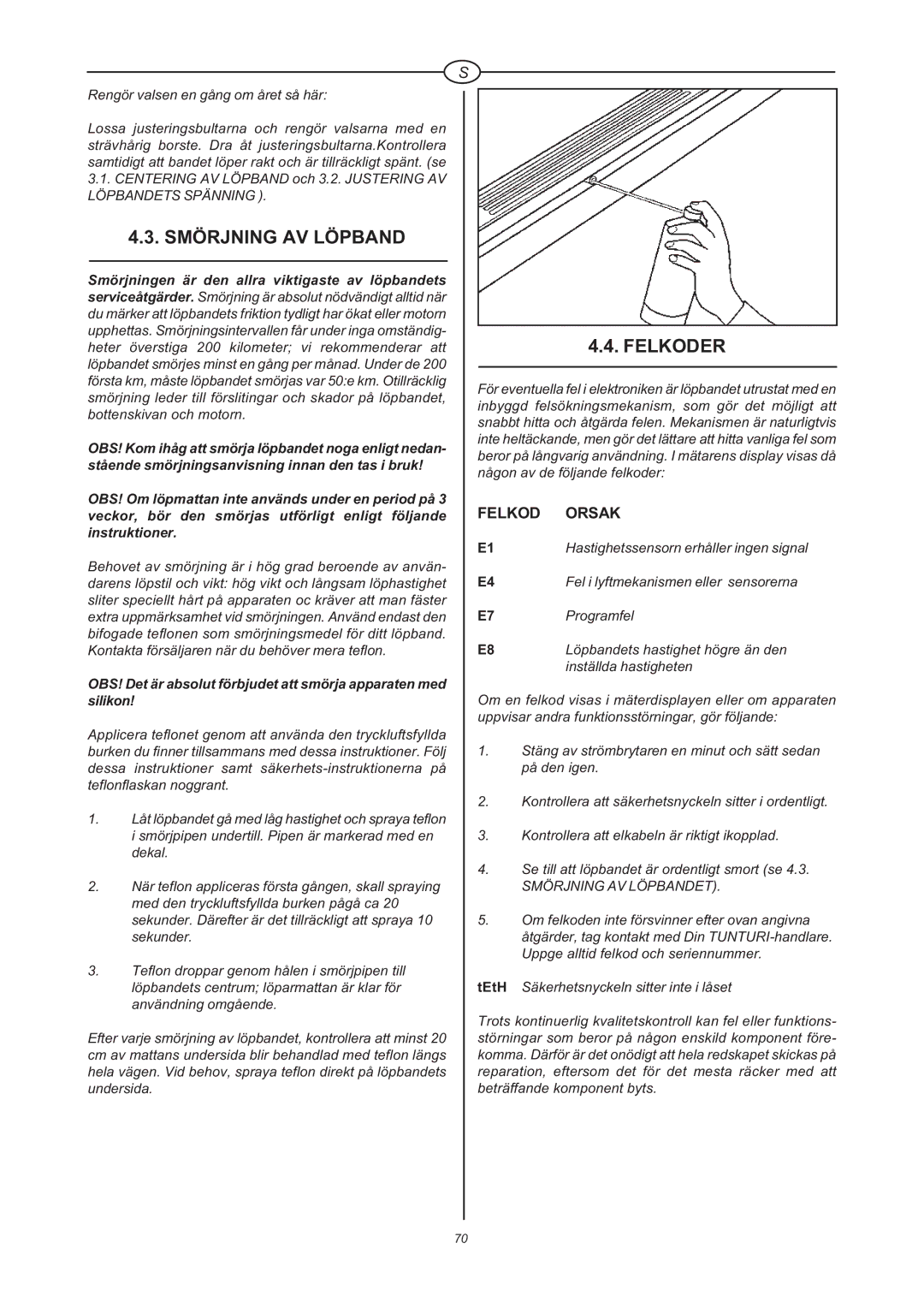 Tunturi J 660 owner manual Smörjning AV Löpband, Felkoder, Felkod Orsak 