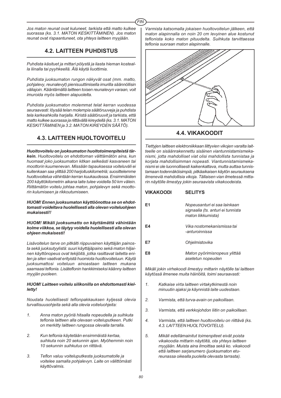 Tunturi J 660 owner manual Laitteen Puhdistus, Laitteen Huoltovoitelu, Vikakoodit 