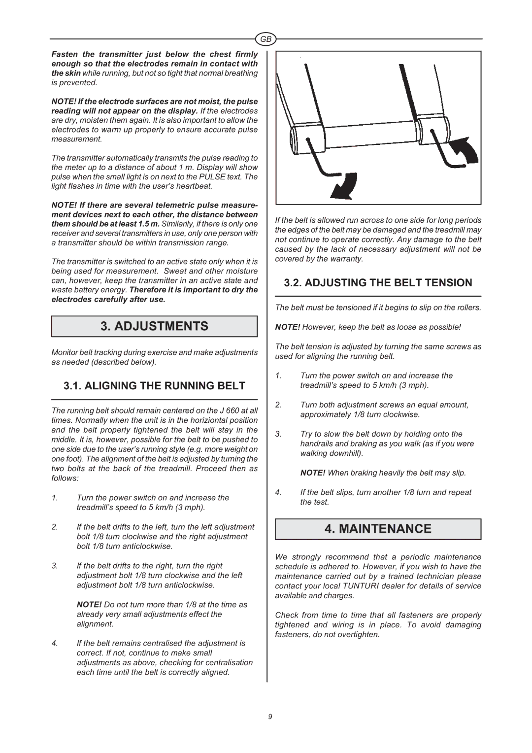 Tunturi J 660 owner manual Adjustments, Maintenance, Aligning the Running Belt, Adjusting the Belt Tension 