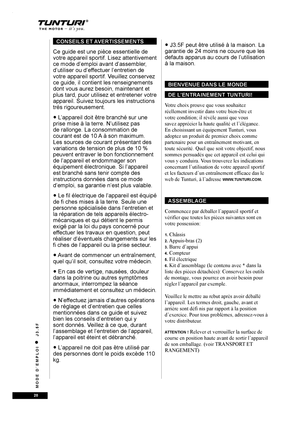 Tunturi J3.5F owner manual Conseils ET Avertissements, Bienvenue Dans LE Monde DE L’ENTRAINEMENT Tunturi Assemblage 