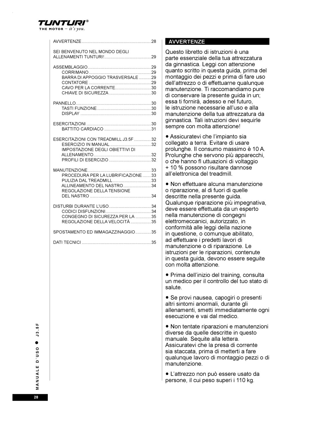 Tunturi J3.5F owner manual Avvertenze 