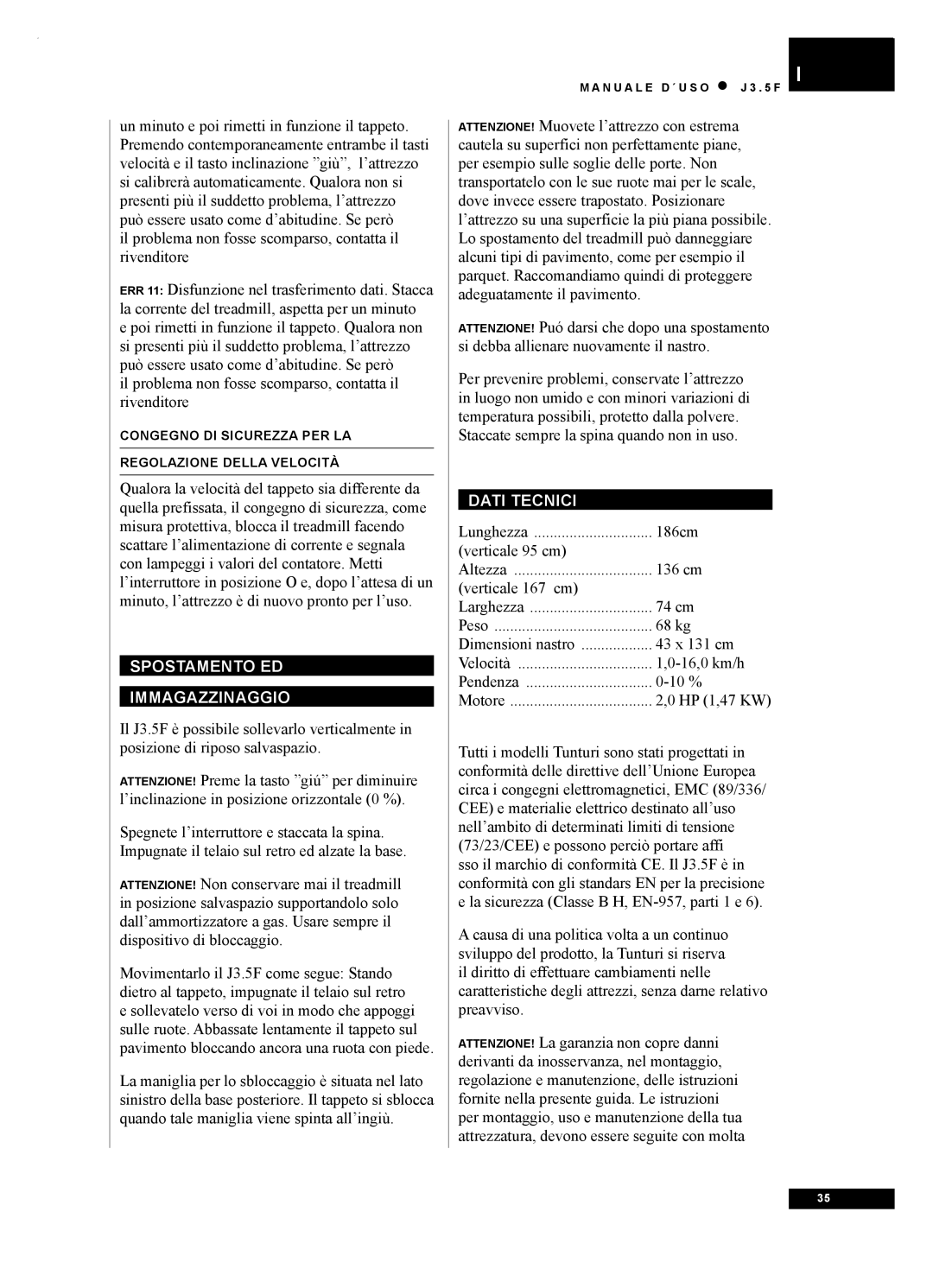 Tunturi J3.5F owner manual Spostamento ED Immagazzinaggio, Dati Tecnici 