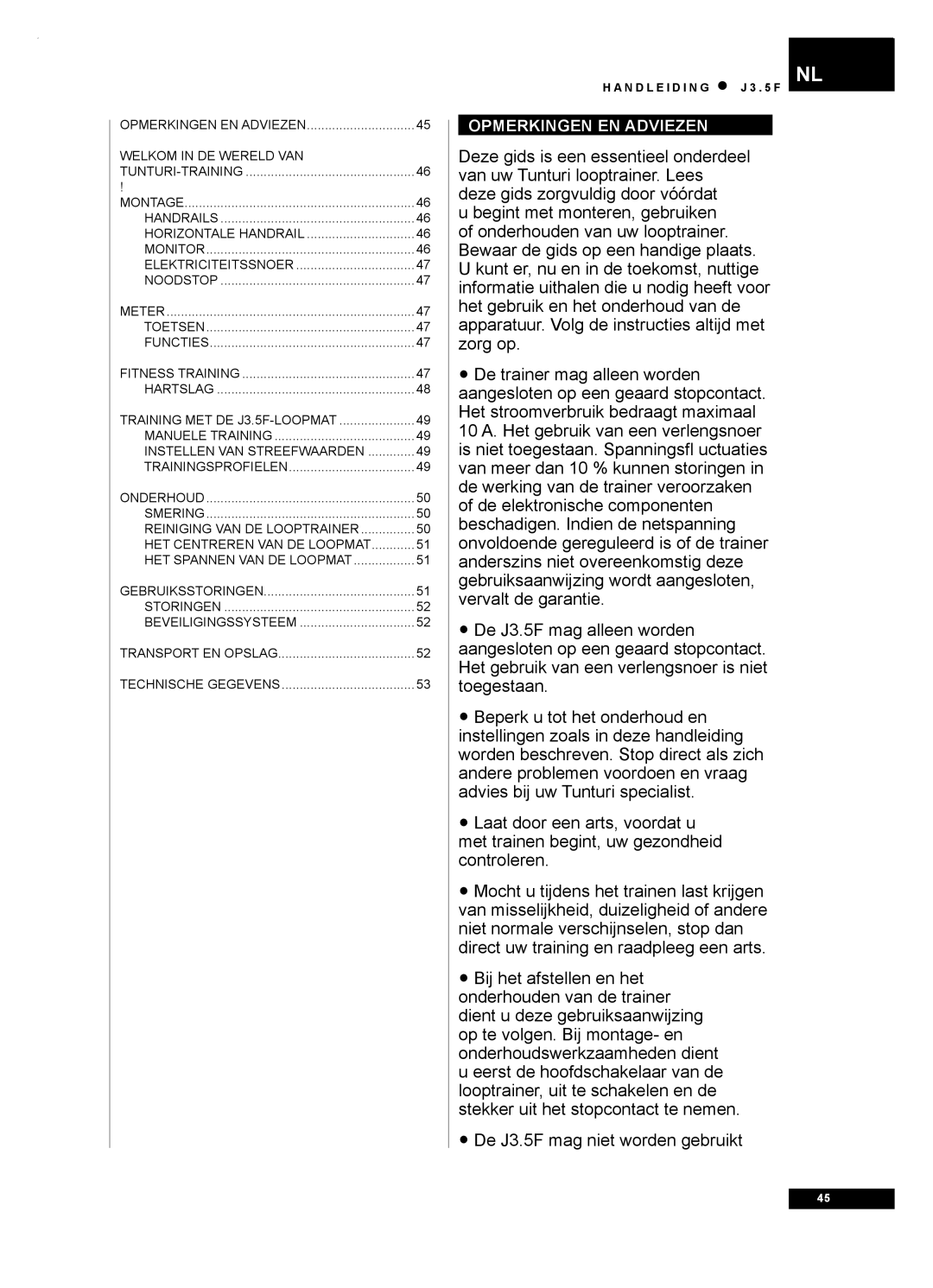 Tunturi J3.5F owner manual Opmerkingen EN Adviezen 