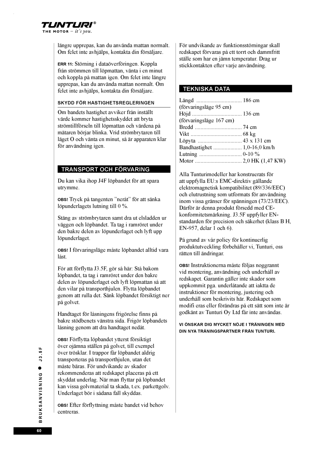 Tunturi J3.5F owner manual Transport OCH Förvaring, Tekniska Data 