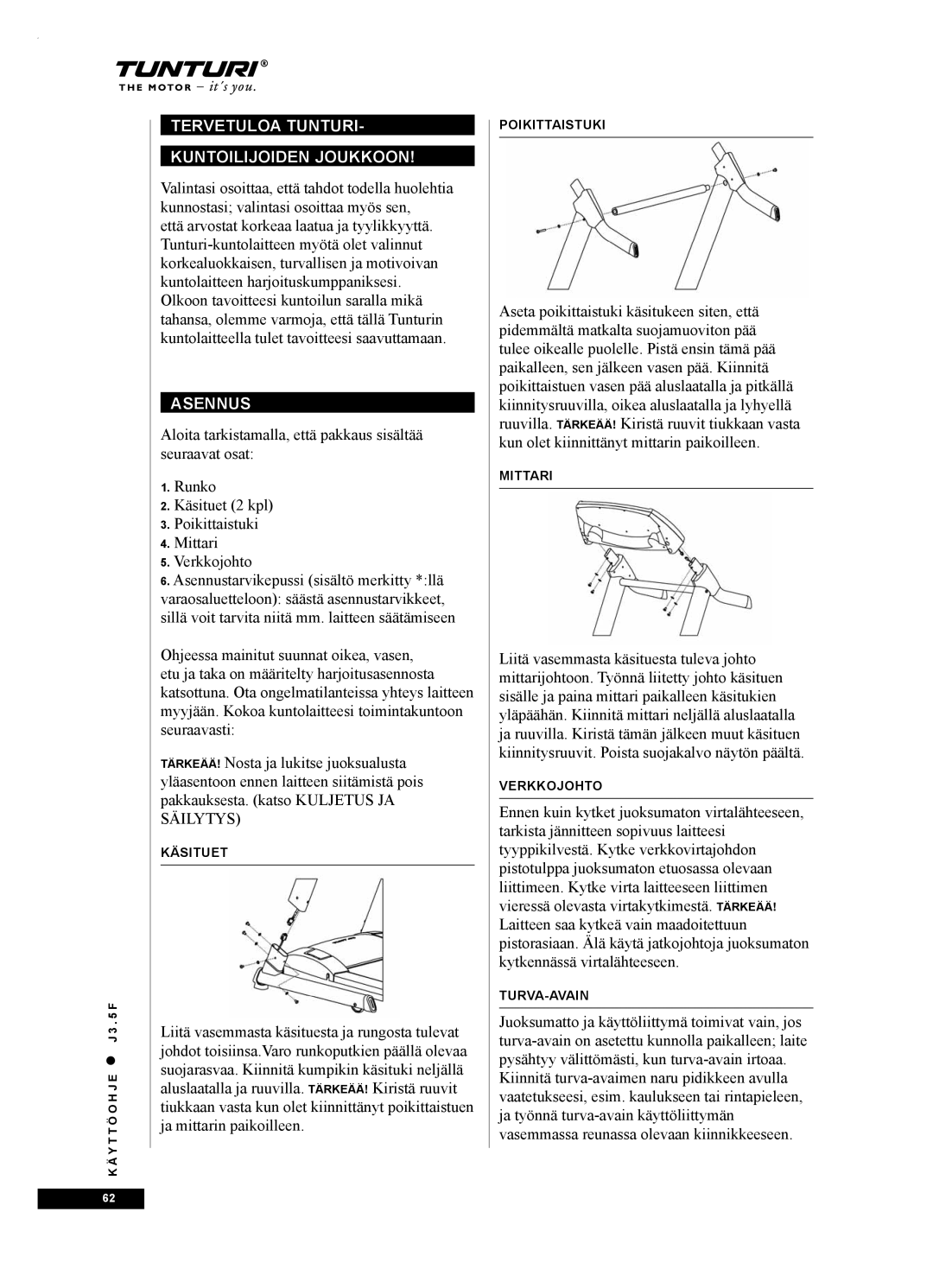 Tunturi J3.5F owner manual Tervetuloa Tunturi Kuntoilijoiden Joukkoon, Asennus 