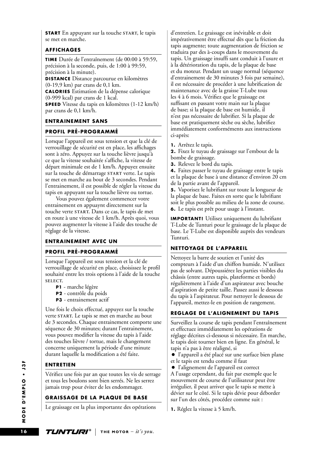 Tunturi J3F owner manual P1 marche légère P2 contrôle du poids P3 entrainement actif, Réglez la vitesse à 5 km/h 