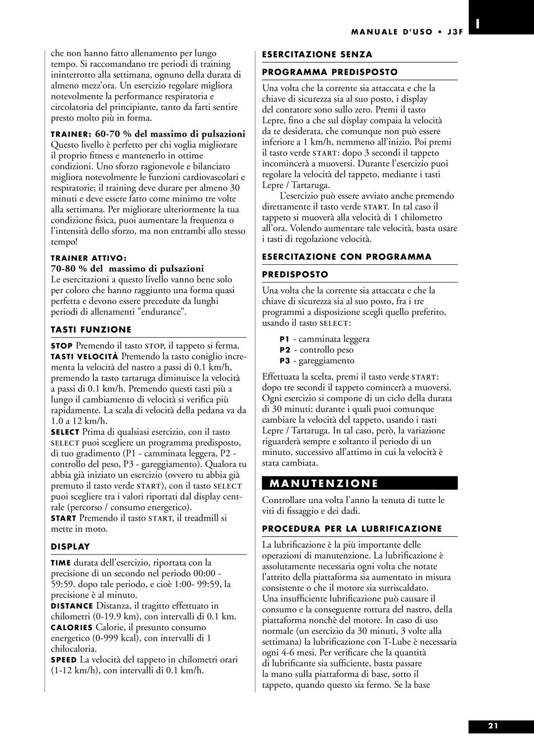 Tunturi J3F owner manual 70-80 % del massimo di pulsazioni, N U T E N Z I O N E 