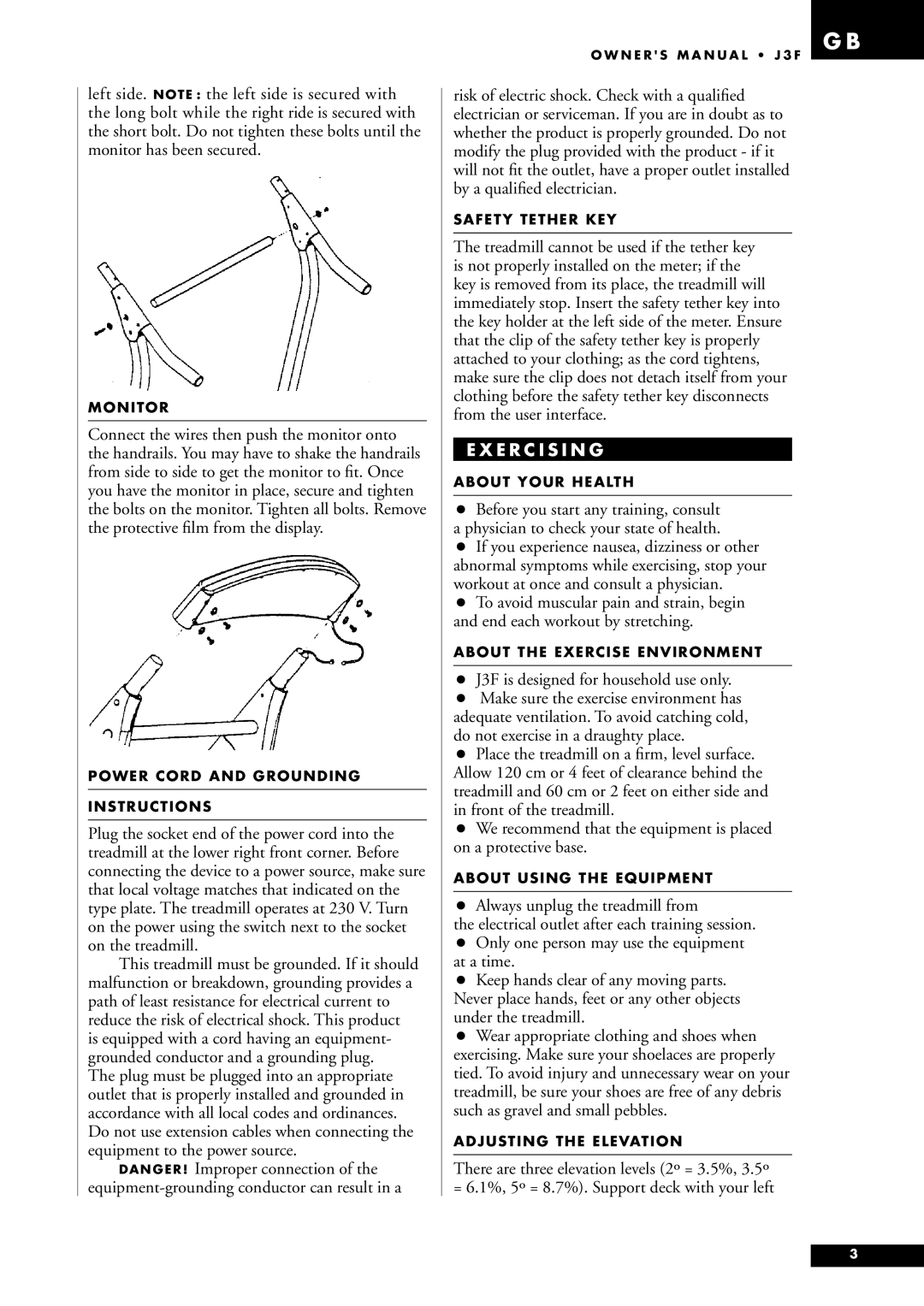 Tunturi owner manual E R C I S I N G, J3F is designed for household use only 