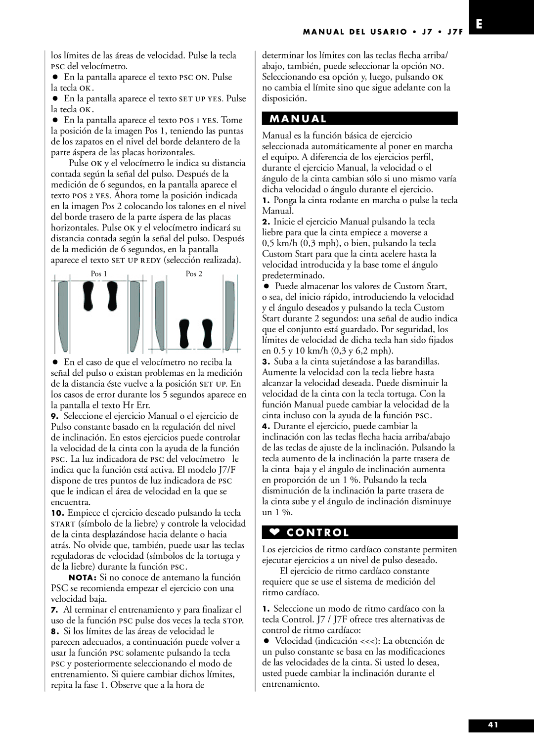 Tunturi J7F owner manual N U a L, Ponga la cinta rodante en marcha o pulse la tecla Manual 