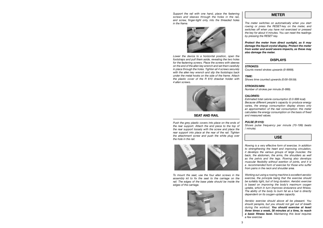 Tunturi R 606, R 610 owner manual Meter, Use, Seat and Rail, Displays 
