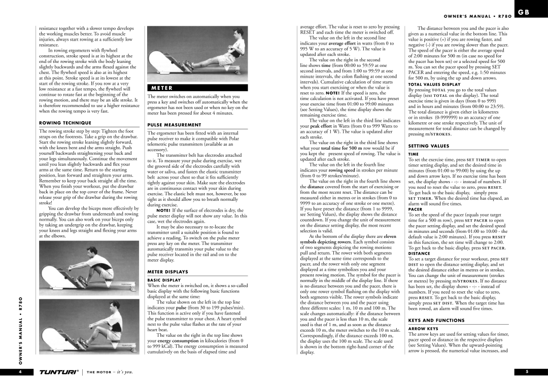 Tunturi R 78O owner manual T E R, Is shown in the bottom right-hand corner of the display 