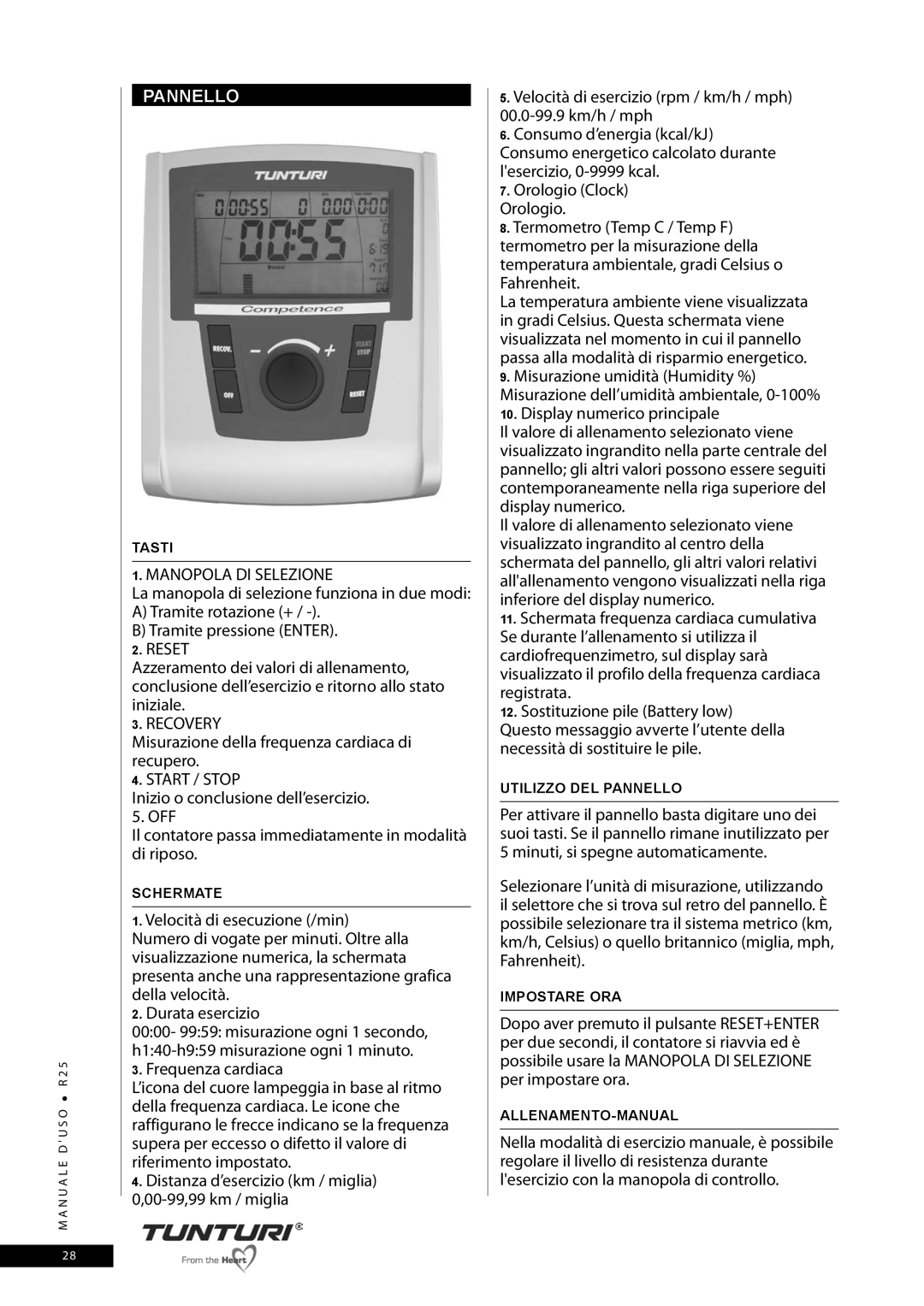 Tunturi R25 owner manual Pannello, Manopola DI Selezione, Misurazione della frequenza cardiaca di recupero 