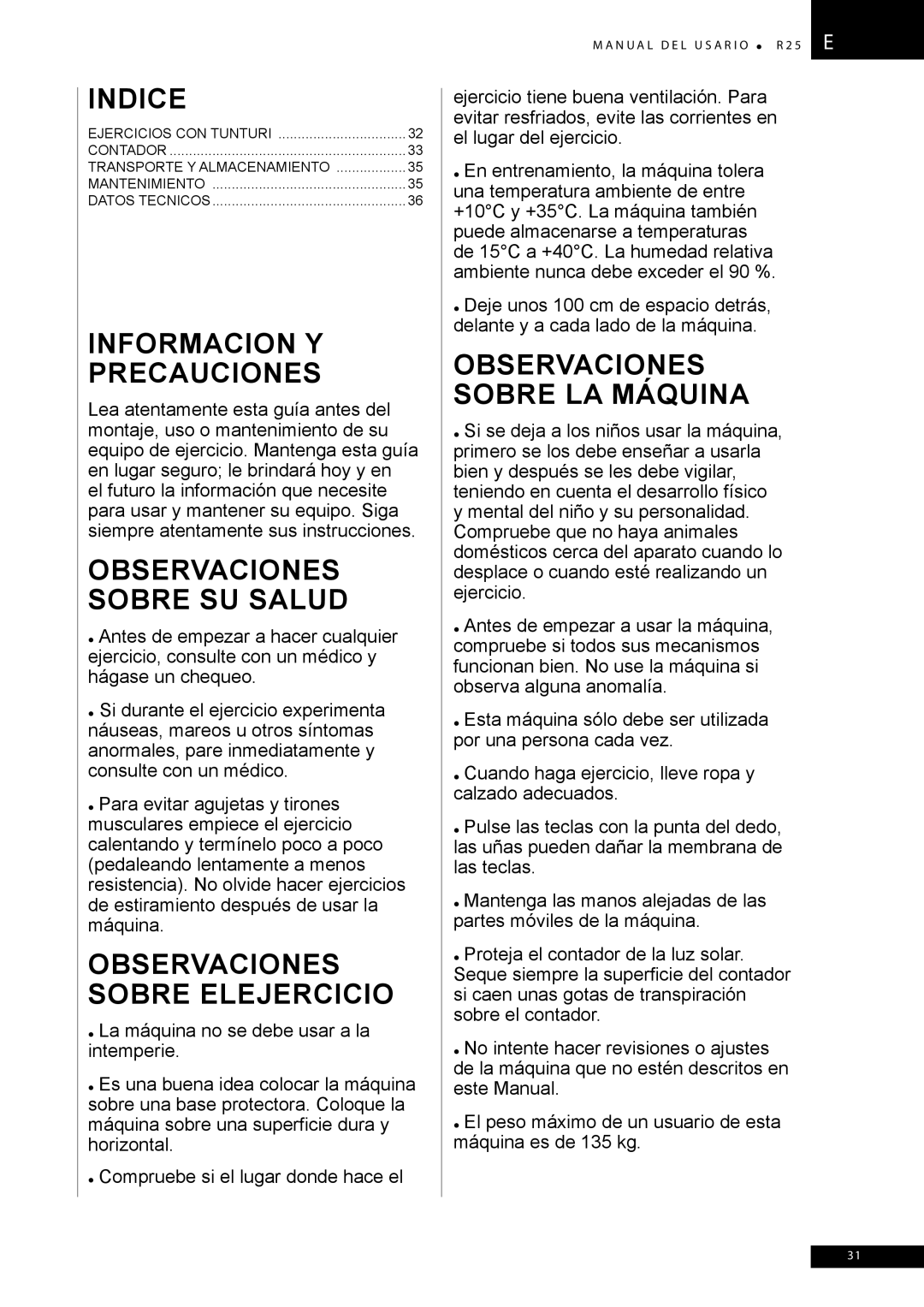 Tunturi R25 owner manual Informacion Y Precauciones, Observaciones Sobre SU Salud, Observaciones Sobre Elejercicio 