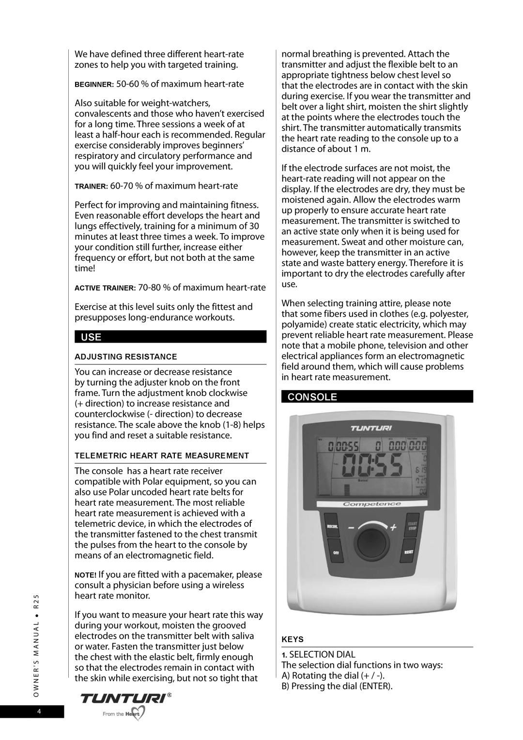 Tunturi R25 owner manual Beginner 50-60 % of maximum heart-rate, Use, Console, Selection Dial 