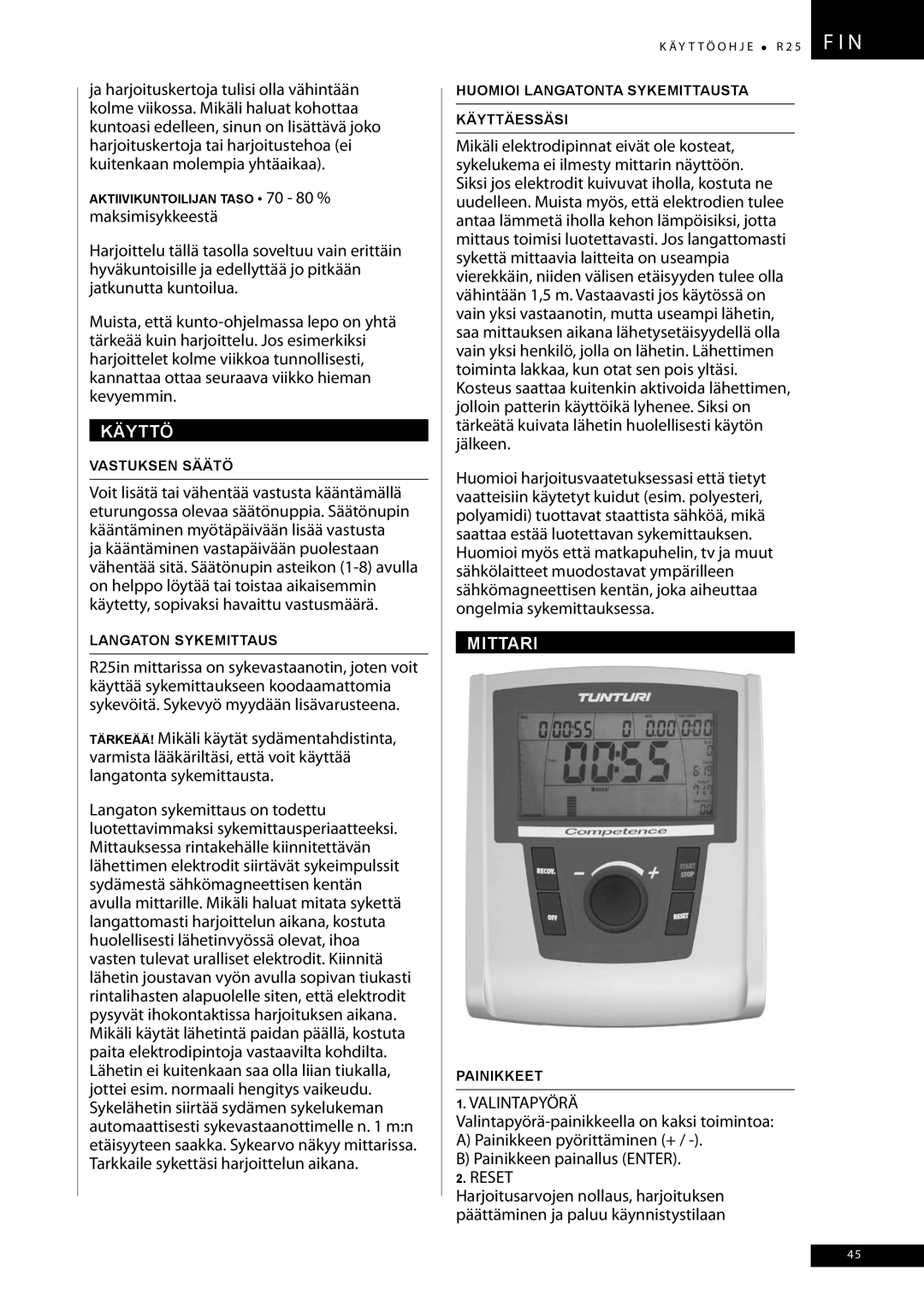 Tunturi R25 owner manual Käyttö, Mittari, Valintapyörä 