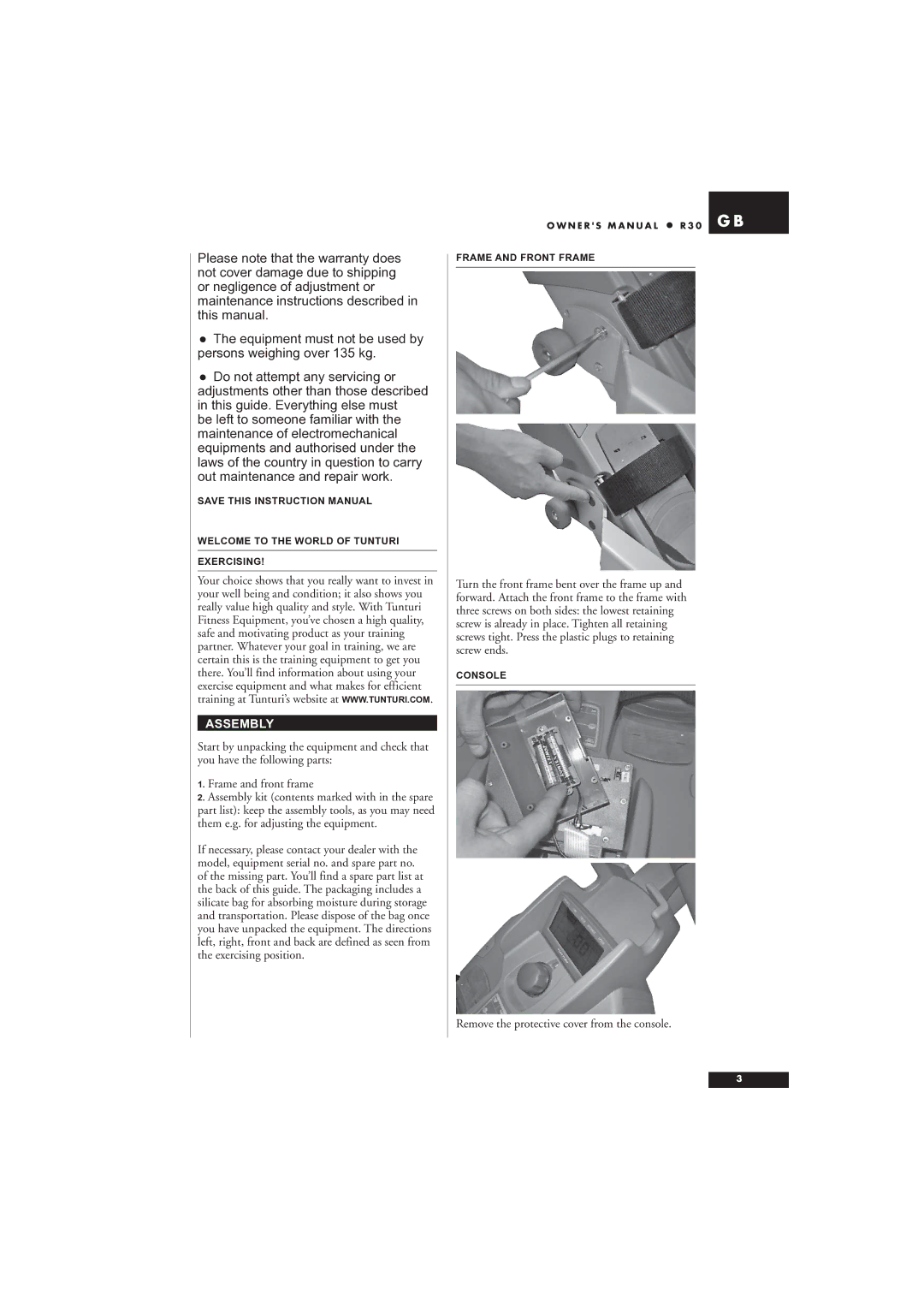 Tunturi R30 owner manual Assembly, Remove the protective cover from the console 