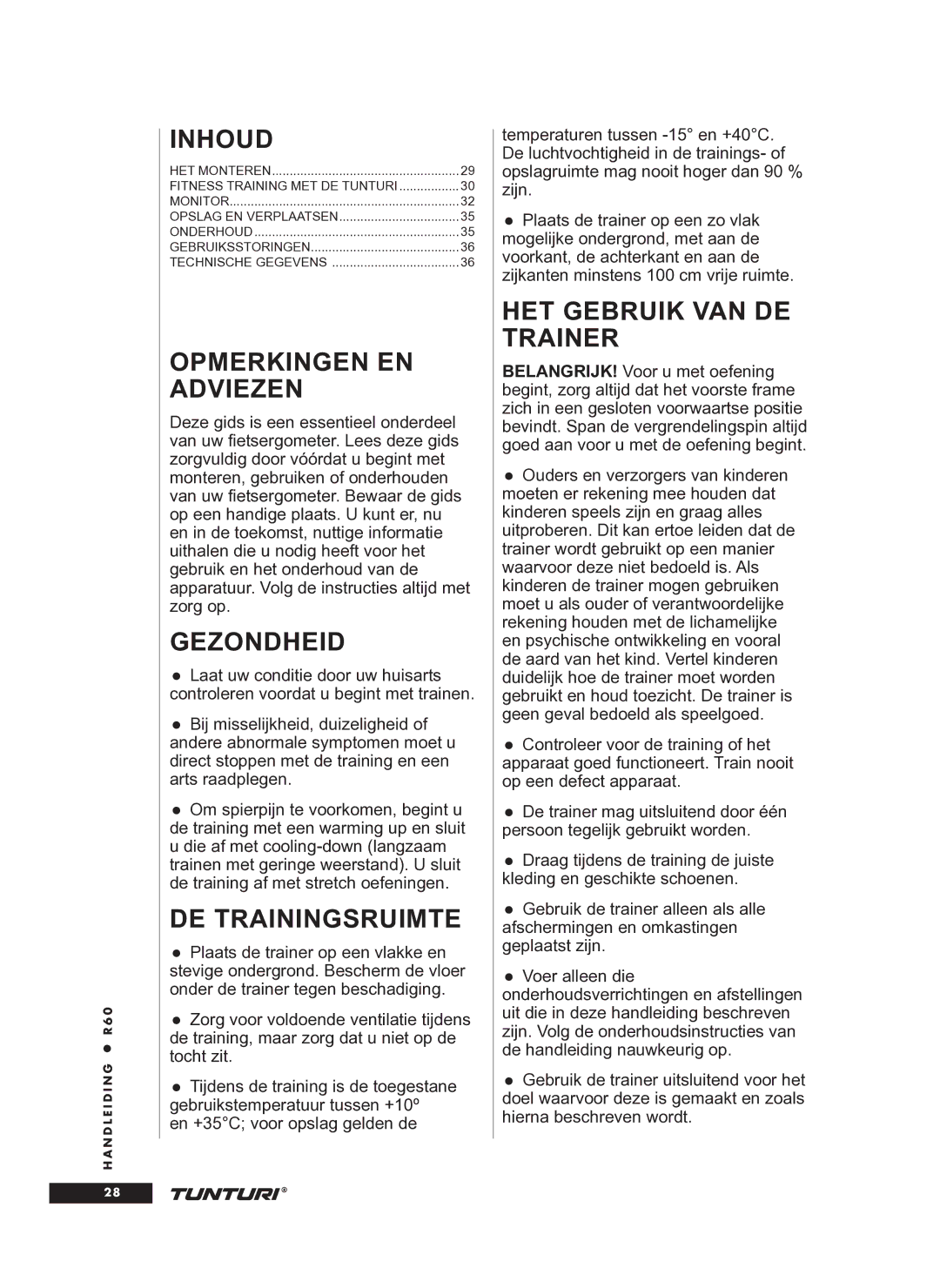 Tunturi R60 owner manual Inhoud, Opmerkingen EN Adviezen, Gezondheid, DE Trainingsruimte, HET Gebruik VAN DE Trainer 